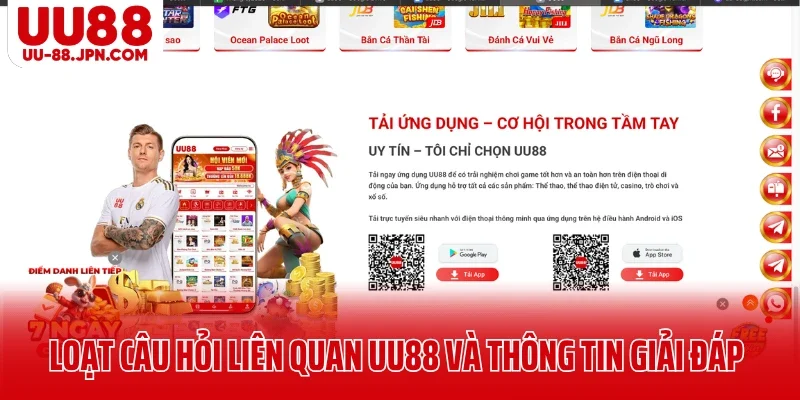 UU88 🎖️ Trang Chủ UU88.COM Giải Trí Vui Mùa World Cup 2026 ✔️ 23 Loạt câu hỏi liên quan UU88 và thông tin giải đáp